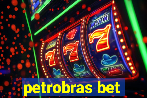 petrobras bet